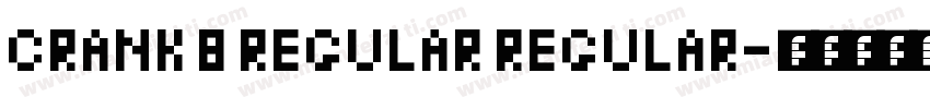 Crank 8 Regular Regular字体转换